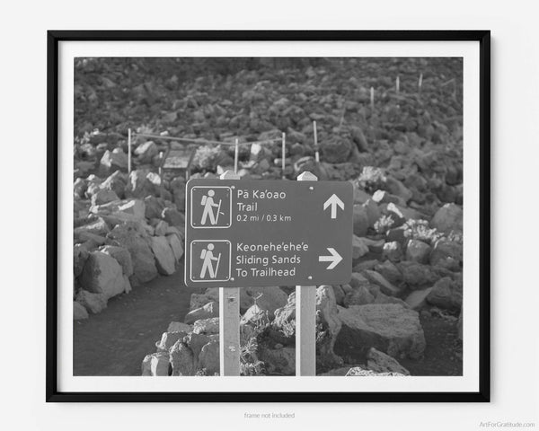 Sliding Sands Trail Sign & Pa‘ ka‘oao Trail Sign, Haleakalā National Park Black And White Fine Art Photography Print, In Maui Hawaii