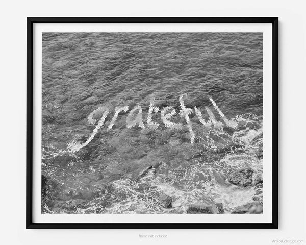 Grateful Quote In Caribbean Ocean, St. John USVI Black And White Fine Art Photography Print